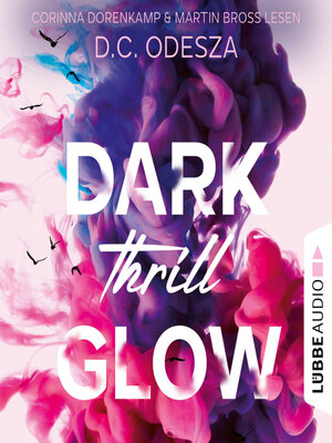 cover image of DARK Thrill GLOW--Glow-Reihe, Teil 3